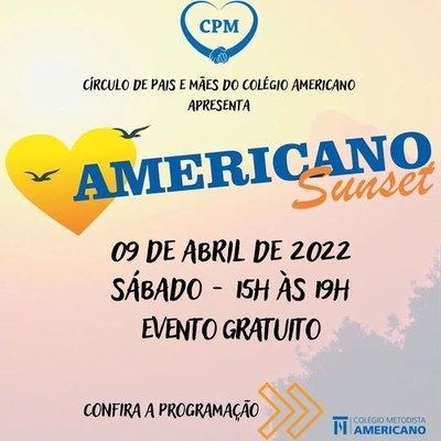 CPM e Colégio Americano promovem evento "Americano Sunset" dia 09 de abril