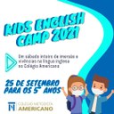 É neste sábado, dia 25 de setembro! Kids English Camp 2021 para as turmas dos 5 anos.