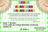 Centenário realiza Festa Cultural Brasileira no dia 1º de julho
