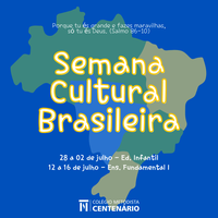 Semana Cultural - Educação Infantil e Ensino Fundamental I realizarão atividades sobre a cultura do Brasil