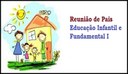 1ª reunião de pais da Educação Infantil e Fundamental I