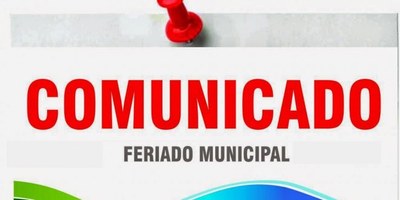COMUNICADO - FERIADO MUNICIPAL