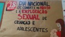 Dia Nacional de luta e prevenção contra a exploração sexual infanto-juvenil.