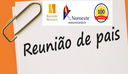 Reunião de Pais - Ed. Infantil, Fund. I , Fund. II e Médio (período da manhã)